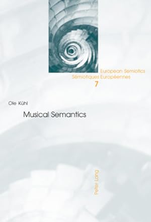 Musical semantics. (=European Semiotics ; Vol. 7).