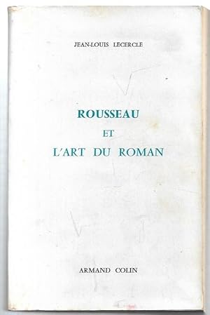 Imagen del vendedor de Rousseau et l'art du roman. a la venta por City Basement Books