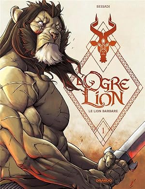 Bild des Verkufers fr l'ogre lion Tome 1 : le lion barbare zum Verkauf von Chapitre.com : livres et presse ancienne