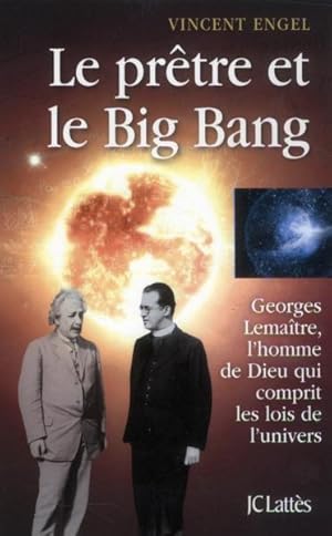 Image du vendeur pour le prtre et le Big Bang mis en vente par Chapitre.com : livres et presse ancienne