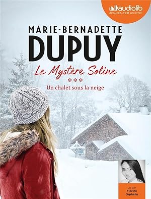 Image du vendeur pour le mystre Soline Tome 3 : un chalet sous la neige mis en vente par Chapitre.com : livres et presse ancienne