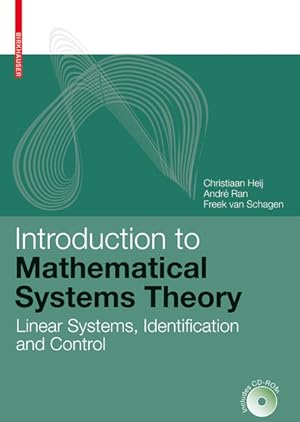 Imagen del vendedor de Introduction to Mathematical Systems Theory. Linear Systems, Identification and Control. a la venta por Antiquariat Thomas Haker GmbH & Co. KG