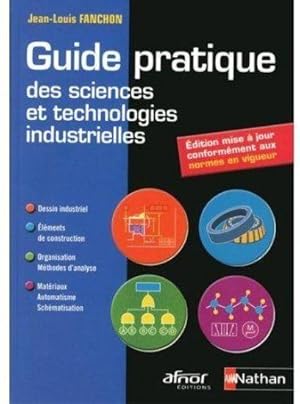 Guide pratique des sciences et technologies industrielles