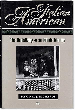 Italian American: the Racializing of an Ethnic Identity