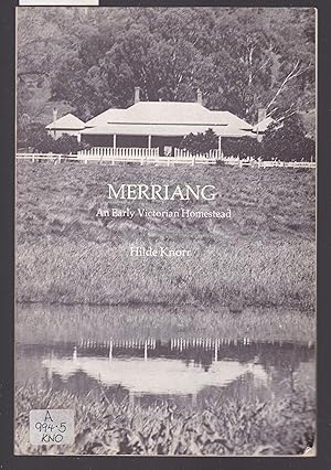 Immagine del venditore per Merriang - An Early Victorian Homestead venduto da Laura Books