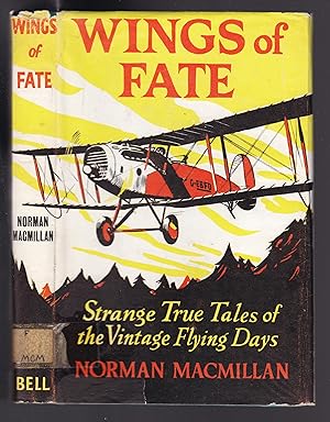 Wings of Fate : Strang True Tales of the Vintage Flying Days