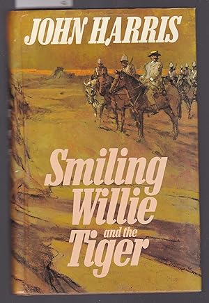 Seller image for Smiling Willie and the Tiger for sale by Laura Books