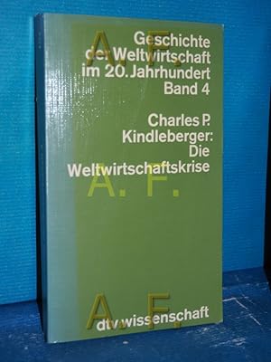 Immagine del venditore per Geschichte der Weltwirtschaft im 20. [zwanzigsten] Jahrhundert, Teil: Bd. 4., Die Weltwirtschaftskrise : 1929 - 1939. Charles P. Kindleberger. [Aus d. Amerikan. bers. von Michael Ledig] / dtv , 4124 : Wiss. Reihe venduto da Antiquarische Fundgrube e.U.