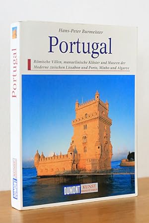 Portugal. Römische Villen, manuelinische Klöster und Museen der Moderne zwischen Lissabon und Por...