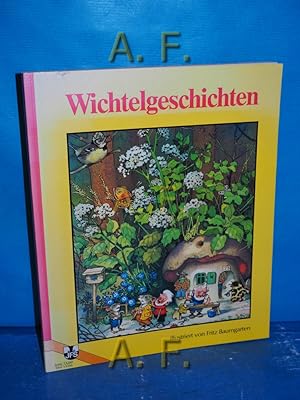 Imagen del vendedor de Wichtelgeschichten. ill. von Fritz Baumgarten a la venta por Antiquarische Fundgrube e.U.