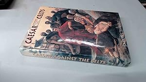 Seller image for Caesar Against the Celts for sale by BoundlessBookstore