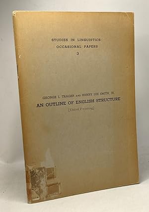 Seller image for Studies in linguistics: occasional papers 3 --- an outline of English Structure (third printing) for sale by crealivres