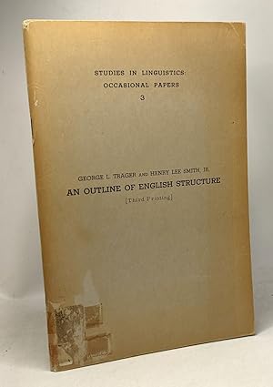 Image du vendeur pour Studies in linguistics: occasional papers 3 --- an outline of English Structure (third printing) mis en vente par crealivres