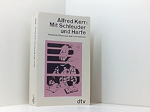 Immagine del venditore per Mit Schleuder und Harfe. Theaterkritiken aus drei Jahrzehnten. venduto da Book Broker