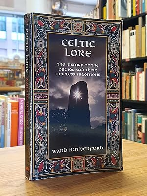 Bild des Verkufers fr Celtic Lore : The History of the Druids and their Timeless Traditions, zum Verkauf von Antiquariat Orban & Streu GbR