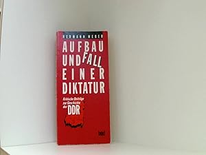 Bild des Verkufers fr Aufbau und Fall einer Diktatur. Kritische Beitrge zur Geschichte der DDR zum Verkauf von Book Broker