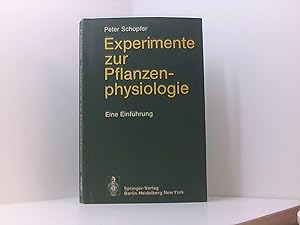 Seller image for Experimente zur Pflanzenphysiologie. Eine Einfhrung for sale by Book Broker
