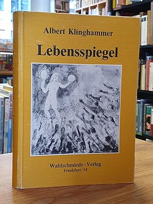 Lebensspiegel - Ein Wanderer im 20. Jahrhundert - Allgemein heiter-freundliche Weltbetrachtung [s...