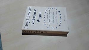 Image du vendeur pour Lloyd Georges Ambulance Wagon. Being The Memoirs Of William J. Braithwaite 1911-1912 mis en vente par BoundlessBookstore