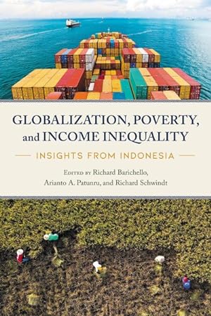 Imagen del vendedor de Globalizaton, Poverty, and Income Inequality : Insights from Indonesia a la venta por GreatBookPricesUK