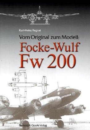 Bild des Verkufers fr Vom Original zum Modell: Focke-Wulf Fw 200; Band 1: Zivile Ausfhrungen. zum Verkauf von Antiquariat Berghammer