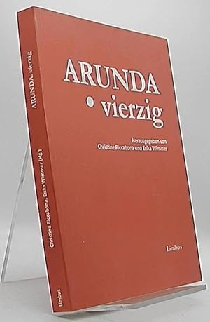 Bild des Verkufers fr Arunda. vierzig. Christine Riccabona, Erika Wimmer (Hg.) ; im Auftrag des Forschungsinstituts Brenner-Archiv der Universitt Innsbruck ; mit Beitrgen von Toni Bernhart [und 7 weiteren] ; Zeichnungen von Reiner Schiestl und Fotografien von Erika Wimmer zum Verkauf von Antiquariat Unterberger