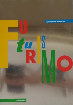 Seller image for FUTURISMO&FUTURISMI for sale by libreria minerva