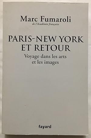 Paris-New York et retour. Voyage dans les arts et les images (Journal 2007-2008)