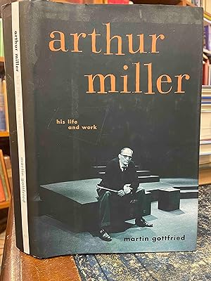 Bild des Verkufers fr Arthur Miller: His Life and Work zum Verkauf von Holybourne Rare Books ABA ILAB