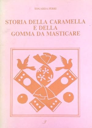 Bild des Verkufers fr Storia della caramella e della gomma da masticare zum Verkauf von Librodifaccia