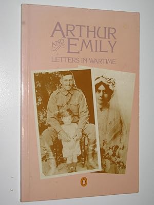 Immagine del venditore per Arthur and Emily : Letters in Wartime venduto da Manyhills Books