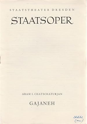 Seller image for Programmheft Aram I. Chatschaturjan GAJANEH Premiere 26. Juni 1962 Groes Haus Bltter der Staatstheater Dresden Spielzeit 1961 / 62 Heft 2 Reihe B for sale by Programmhefte24 Schauspiel und Musiktheater der letzten 150 Jahre