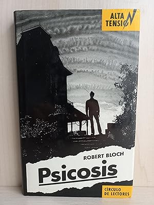 Imagen del vendedor de Psicosis. Robert Bloch. Círculo de lectores, colección Alta Tensión, 1989. a la venta por Bibliomania