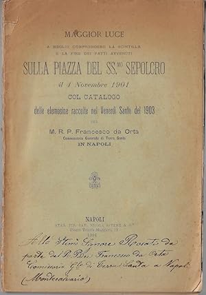 Maggior luce a meglio comprendere la scintilla e la fine dei fatti avvenuti sulla piazza del SS.m...