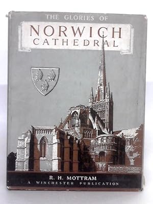 Image du vendeur pour The Glories of Norwich Cathedral mis en vente par World of Rare Books