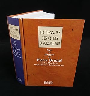 Image du vendeur pour DICTIONNAIRE DES MYTHES D'AUJOURD'HUI . mis en vente par Librairie Franck LAUNAI