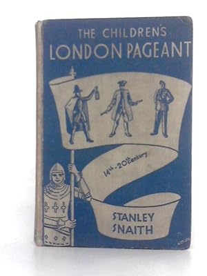 Image du vendeur pour The Children's London Pageant Stories of the Great City mis en vente par World of Rare Books