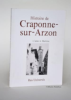 Image du vendeur pour Histoire de Craponne-sur-Arzon mis en vente par Librairie Raimbeau