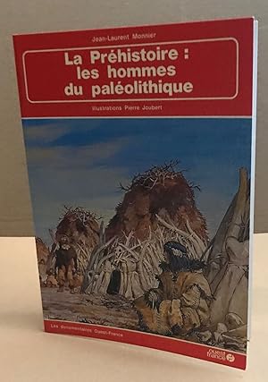 La prehistoire : les hommes du paleolithique