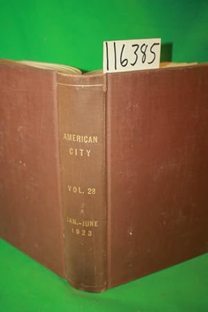 Image du vendeur pour The American City MAGAZINE Vol. 28 Jan--June 1923 mis en vente par Princeton Antiques Bookshop