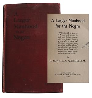 A Larger Manhood for the Negro
