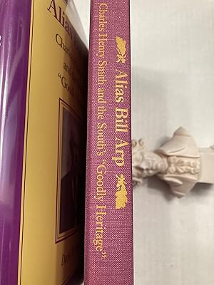 Bild des Verkufers fr Alias Bill Arp: Charles Henry Smith and the South's "Goodly Heritage." zum Verkauf von T. Brennan Bookseller (ABAA / ILAB)