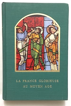 Immagine del venditore per La France glorieuse au Moyen Age /qu'est ce qu'une cathdrale / album de villard de Honnecourt venduto da librairie philippe arnaiz