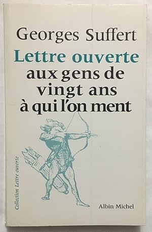 Lettre Ouverte aux Gens de 20 Ans à qui l'on Ment