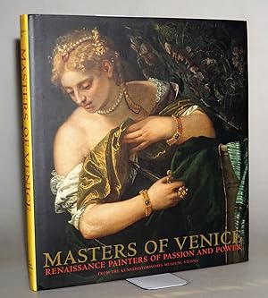 Image du vendeur pour Masters of Venice: Renaissance Painters of Passion and Power mis en vente par Blind-Horse-Books (ABAA- FABA)