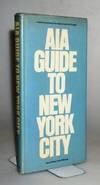 Image du vendeur pour AIA Guide to New York City. American Institute of Architects mis en vente par Blind-Horse-Books (ABAA- FABA)