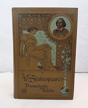 W. Shakespeare's dramatische Werke. Uebersetzt von August Wilhelm von Schlegel und Ludwig Tieck. ...