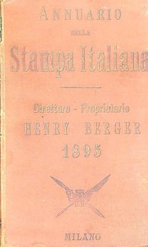 Bild des Verkufers fr Annuario della stampa italiana 1895 zum Verkauf von Librodifaccia
