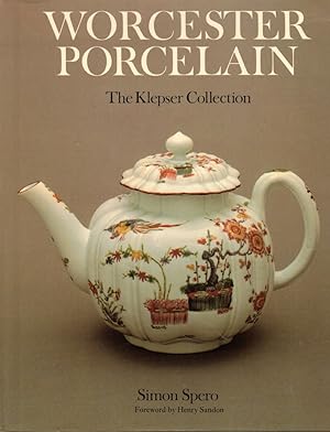 Seller image for Worcester Porcelain: The Klepser Collection for sale by Kenneth Mallory Bookseller ABAA