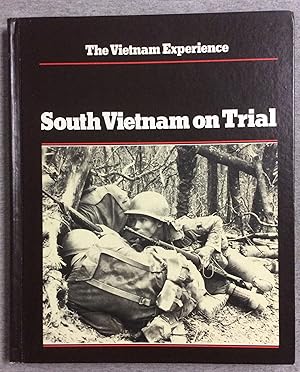Seller image for South Vietnam On Trial, Mid-1970 To 1972, The Vietnam Experience Series for sale by Book Nook